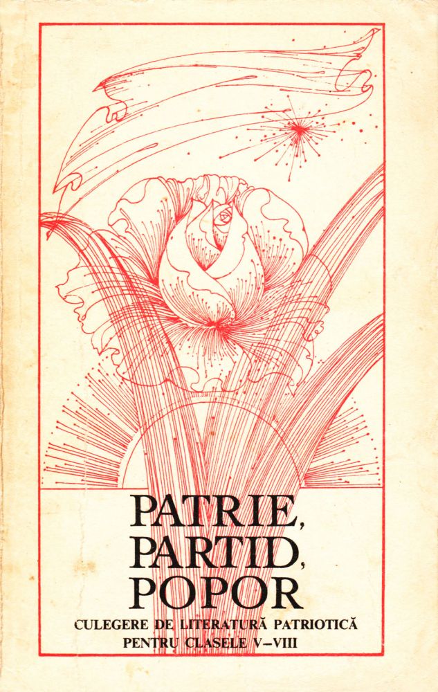 Patrie Partid Popor, Culegere de literatură patriotică, Editura didactică si pedagogica, 1976