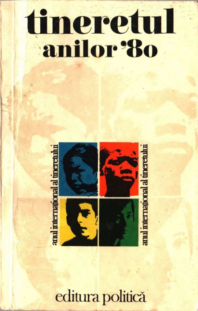 Tineretul anilor 80, Editura Politica, 1985