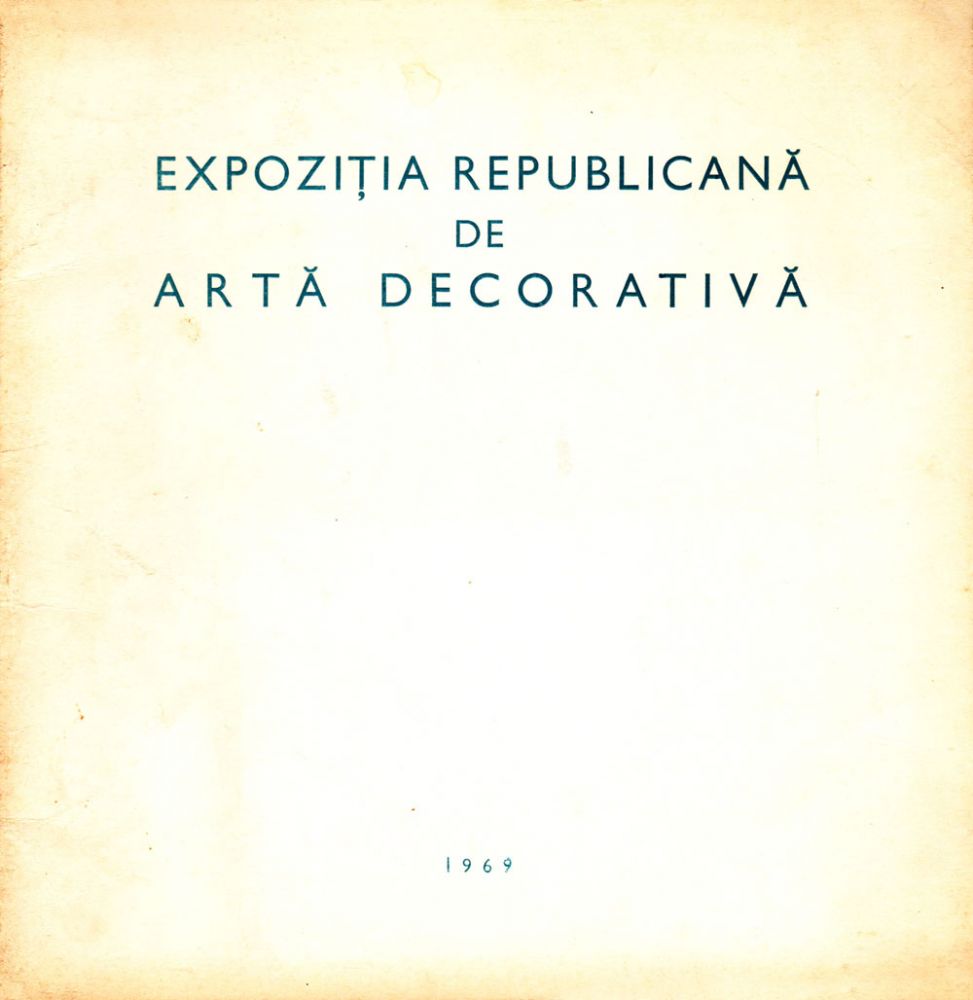 Expoziția republicană de Artă Decorativă 1968
