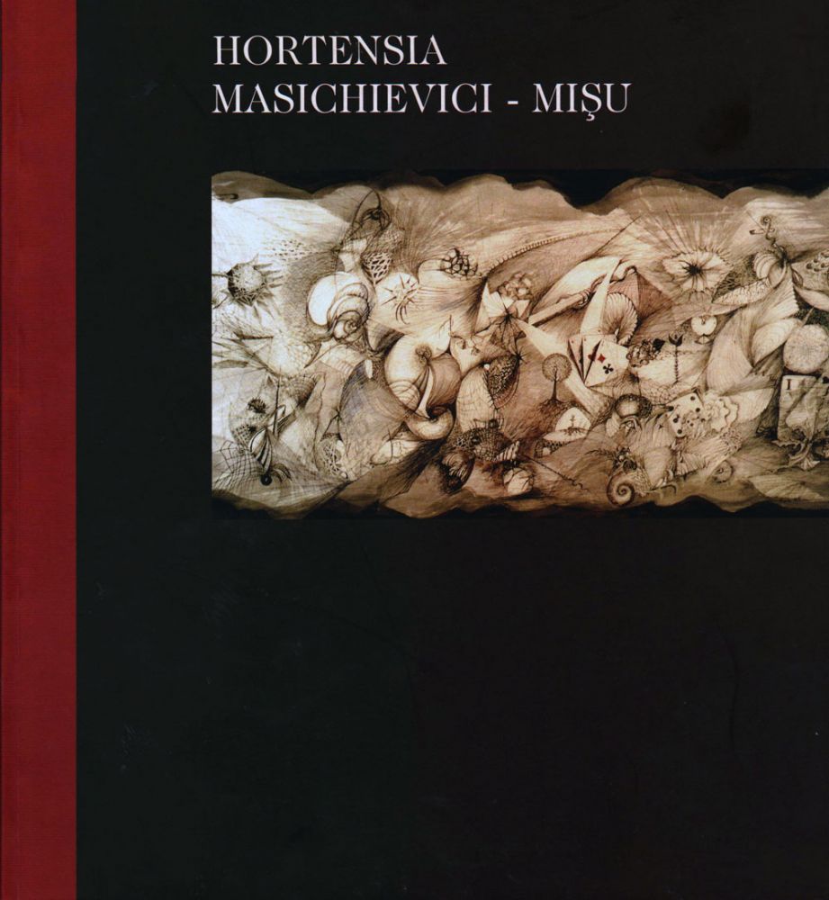Hortesia Masichievici-Mișu, expoziție retrospectivă, Galeria Etaj 3-4 TNB, Editura Simetria, 2002