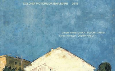 Petre Abrudan – Colonia pictorilor Baia Mare 2019, Editura Eikon, Bucureşti și Editura Școala Ardeleană, Cluj-Napoca