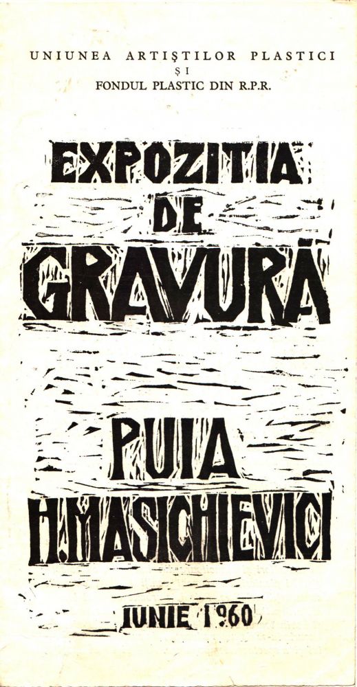 Expozitia de gravura Puia Masichievici, iunie 1960, Galeriile de Artă Bd-ul Magheru