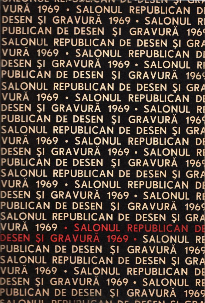 Salonul Republican de Desen È™i Gravura, Sala Dalles, BucureÈ™ti, 1969