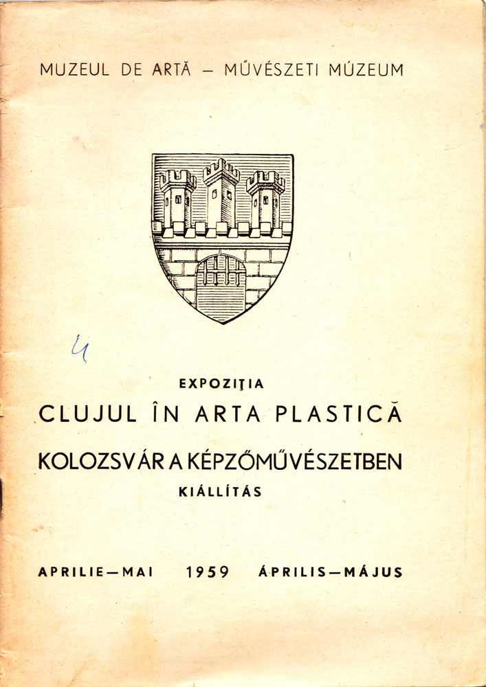 Expozitia Clujul in arta plastica, Muzeul de Arta, aprilie-mai 1959
