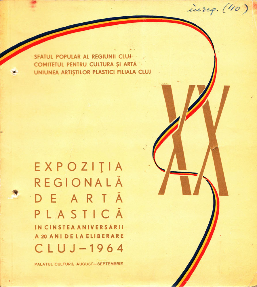 Expozitia regionala de arta plastica in cinstea aniversarii a 20 de ani de la eliberare, Cluj, 1964