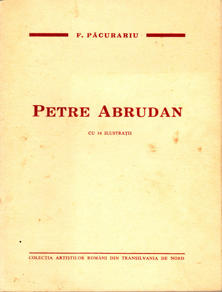 F Pacurariu, Petre Abrudan, Colectia Artistilor Romani din Transilvania de Nord, 1942