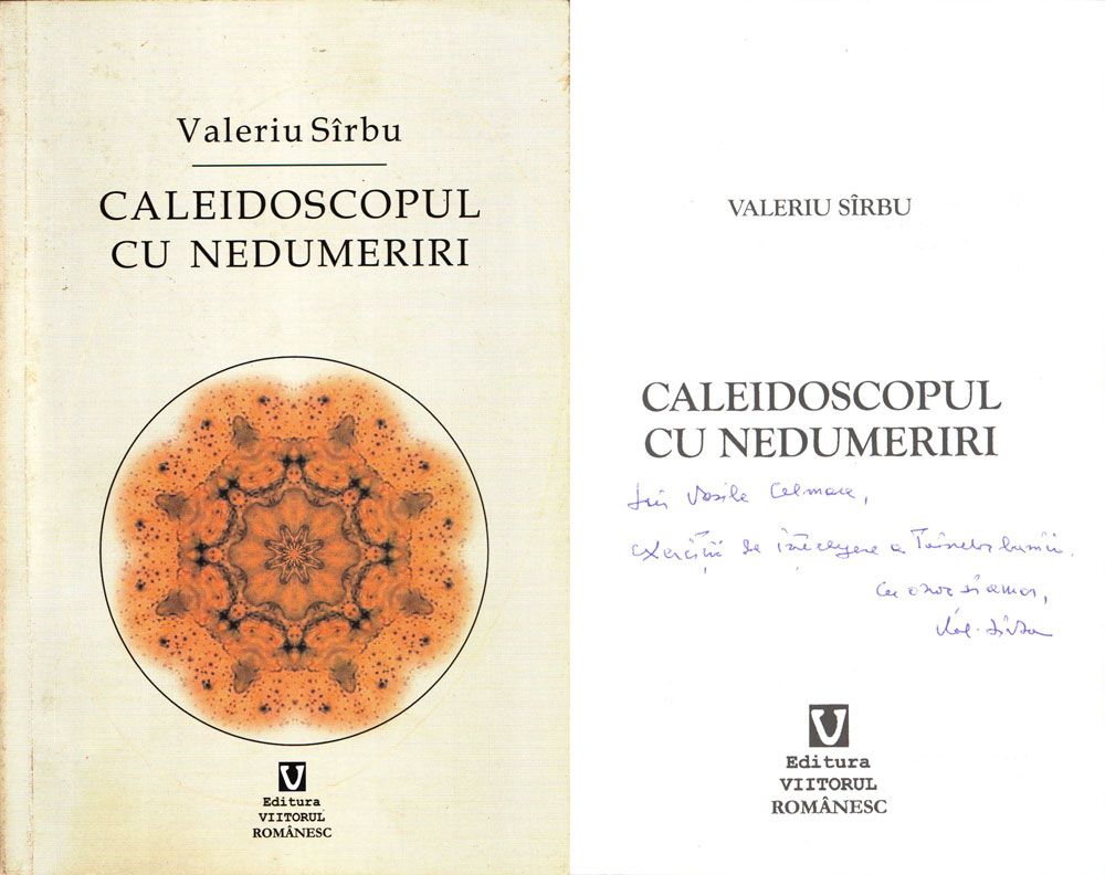 Valeriu Sirbu, Caleidoscopul cu nedumeriri, Ed Viitorul Romanesc, 2004